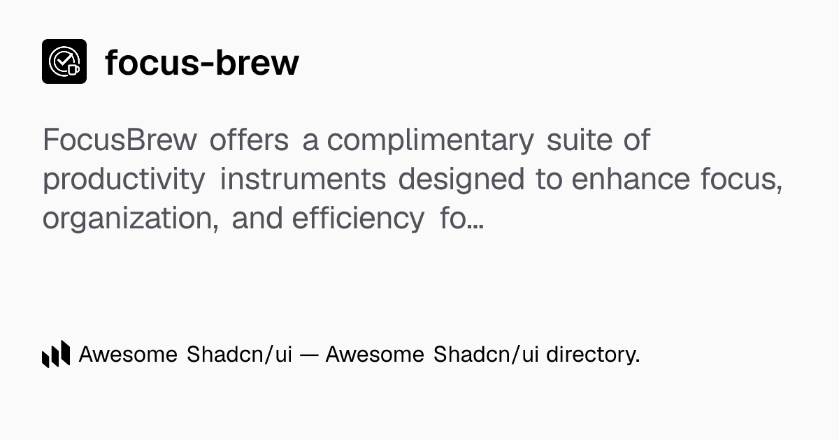 focus-brew: FocusBrew: Essential tools for focused, organized, and ...