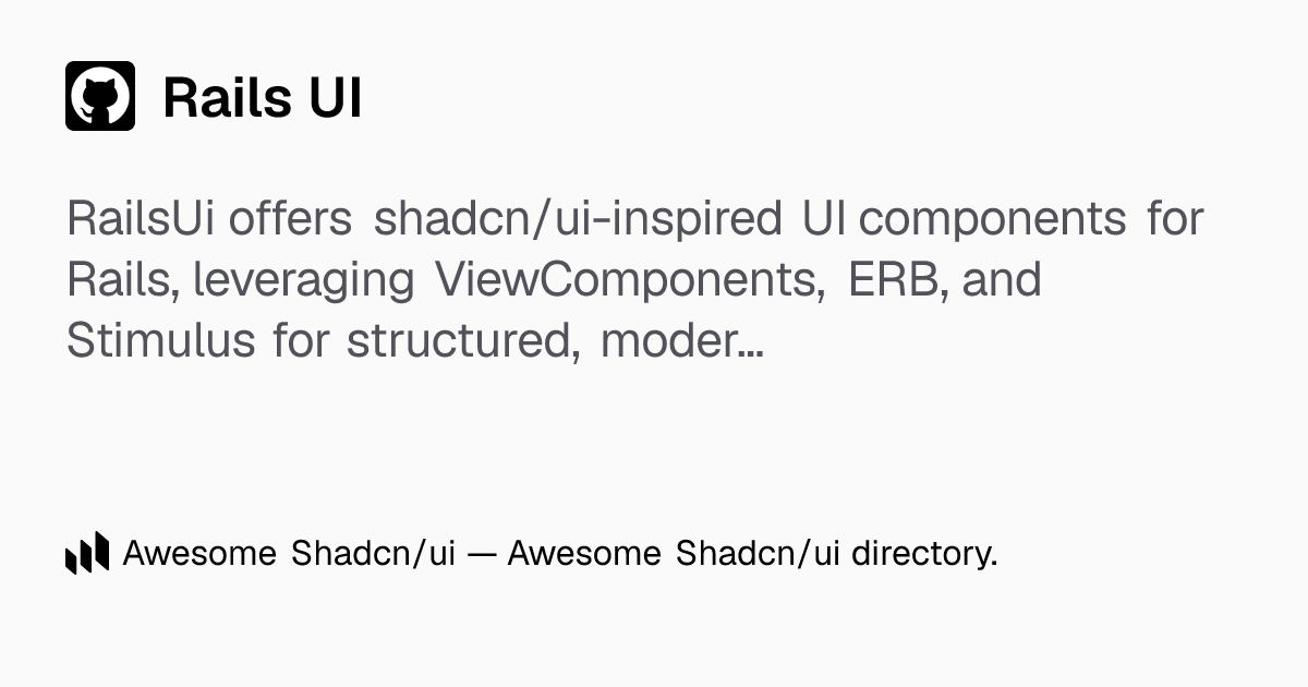 Rails UI: Build beautiful Rails UIs with shadcn-inspired ViewComponents ...