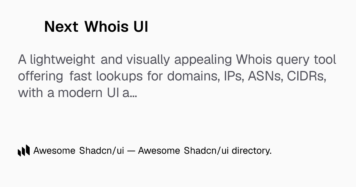 Next Whois UI: Next Whois UI: Modern, Fast Whois Lookups with a ...